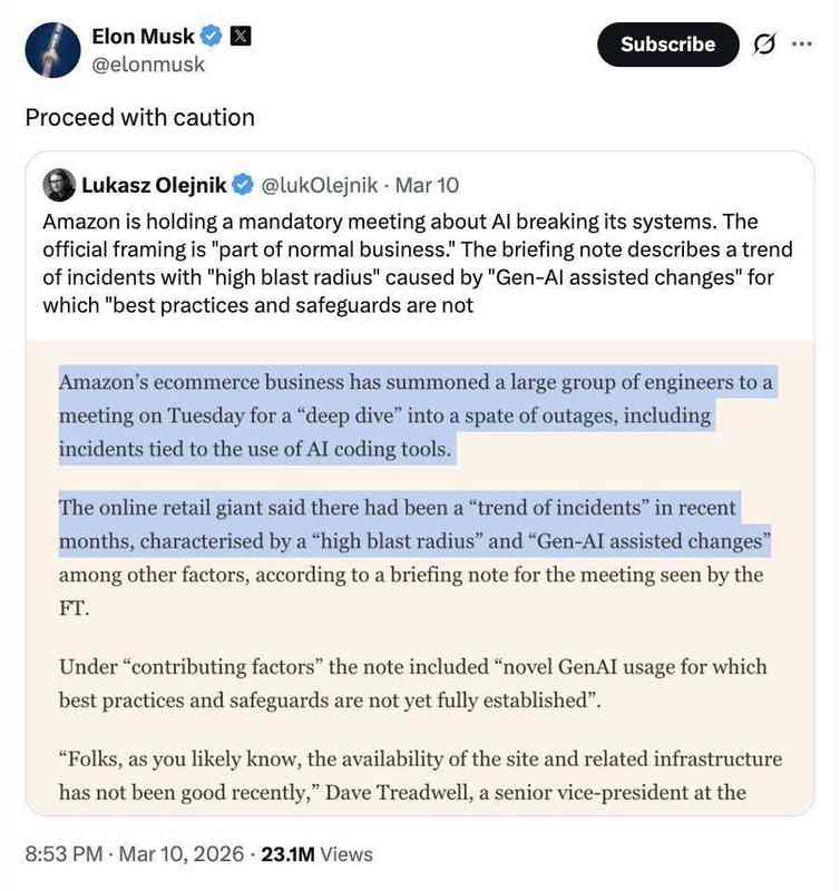  亚马逊AI编码失控酿祸；系统频频宕机；马斯克直言需谨慎前行。 IT技术